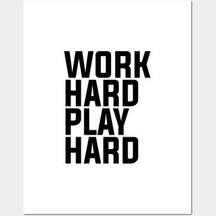 Work Hard Play Hard - Minimalist Posters and Art